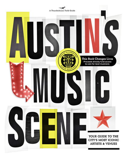 Austin's Music Scene: Your Guide to the City's Most Iconic Artists & Venues